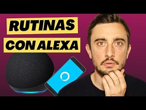 ¿Cómo Hacer RUTINAS en ALEXA?