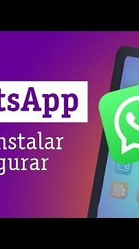WhatsApp: Como instalar e configurar — Descomplicando a Tecnologia Online