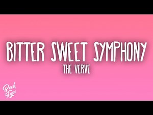 The Verve - Bitter Sweet Symphony