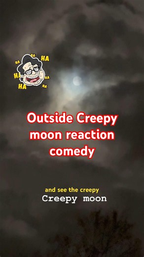Creepy moon reaction laugh#funny#shorts
