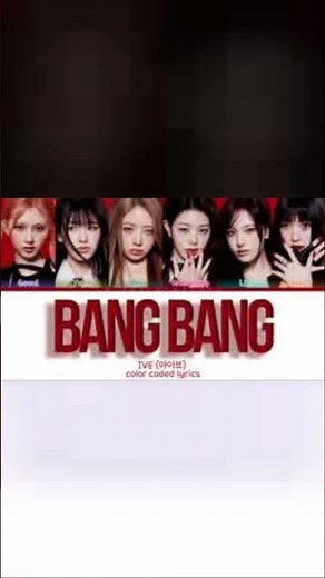 IVE (아이브) 'Bang Bang' (Color Coded Lyrics)