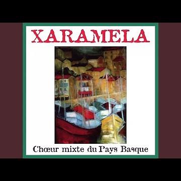 Xarmegarria Zira (Chant traditionnel basque)