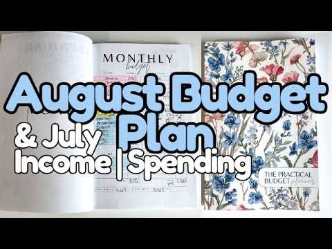 JULY INCOME & SPENDING RECAP + AUGUST BUDGET SETUP | Budget With Me in The Practical Budget Planner