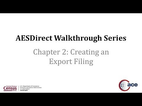 AESDirect Walkthrough Series - Chapter 2: Creating an Export Filing