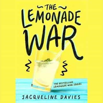 Chapter 12 - The Lemonade War by Jacqueline Davies
