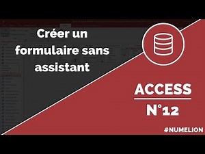 Tutoriel et cours Access n° 12 : Créer un formulaire sans assistant