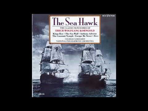 Erich Wolfgang Korngold ed. Gerhardt : The Sea Hawk, Suite from the film music (1940)