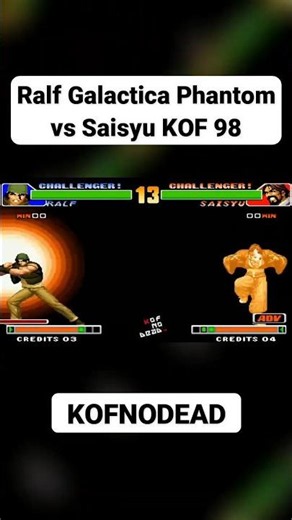 Ralf Galactica Phantom vs Saisyu KOF 98 #kofnodead #reels #retrogaming #comboskof #kof98 #kof