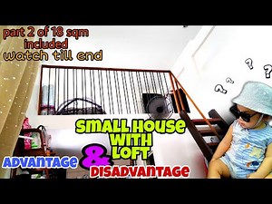 Small House with Loft | ALL ABOUT LOFT | Advantage and Disadvantage