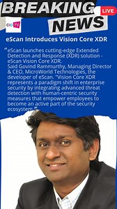 PR Coverage @CIOtv eScan Introduces Vision Core XDR eScan launches cutting-edge Extended Detection and Response (XDR) solution - eScan Vision Core XDR. Read more on: https://www.enterpriseitworld.com/ #AI #digitaltransforamtion #dataprotection #CIOs #CISOs #CEO #Leadership #growth #datacenter #internetexchange | eScan