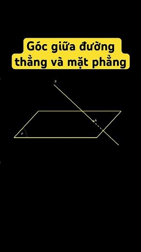 Góc giữa đường thẳng và mặt phẳng #giảitoán #maths #education