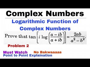 24. Logarithmic Function of Complex Numbers | Problem 2 | Complete Concept