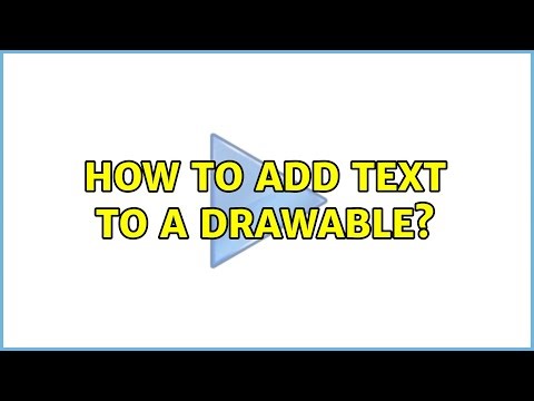 How to add text to a drawable?