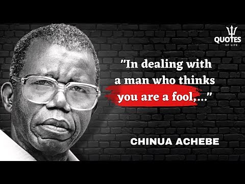 Chinua Achebe Quotes You Need To Know Before 30 || From Chinua Achebe Thing Fall Apart