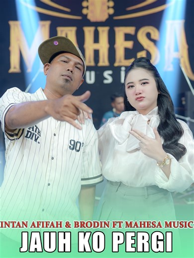 Mahesa Musik: Jauh Ko Pergi - Tayang Besok