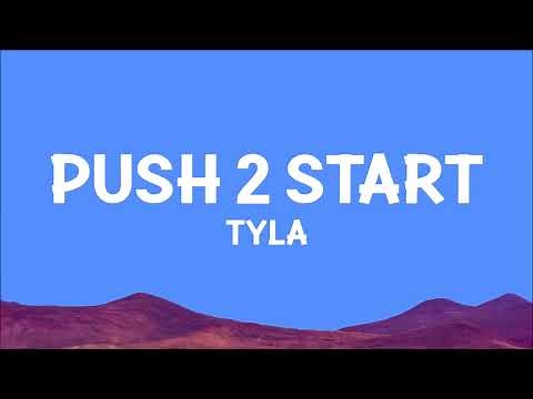 Tyla - PUSH 2 START (Lyrics)