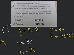 A galvanometer of resistance 50 \Omega is connected to a batter... | Filo