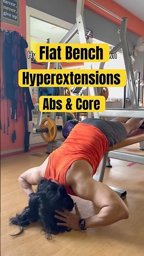 Powerful Hyperextension Variations using Flat Bench for Abs and Core