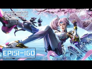 ENG SUB | Swallowed Star EP151-EP160 | Full Version | Tencent Video-ANIMATION
