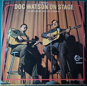 Doc Watson Featuring Merle Watson - Doc Watson On Stage