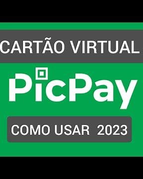 Como criar Cartão Virtual PicPay 2023