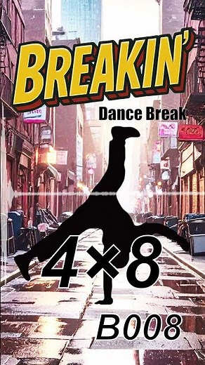 110 BPM /〔FREE〕Breakin’ 音ハメ 4×8 / Dance Break B008