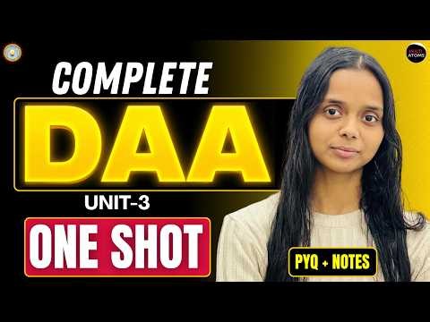 DAA | Unit-3| One-Shot | BCS-503 | Design Analysis of Algorithm Aktu | Aktu Exam | DAA 3rd Yr