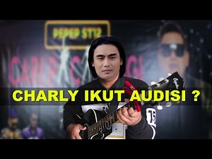 CH4RLY IKUT AUDISI..!! (PEPEP ST12 CARI PACAR LAGI)