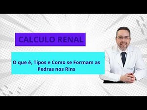 EPISÓDIO 1 -Cálculo Renal: O que é, Tipos e Como se Formam as Pedras nos Rins