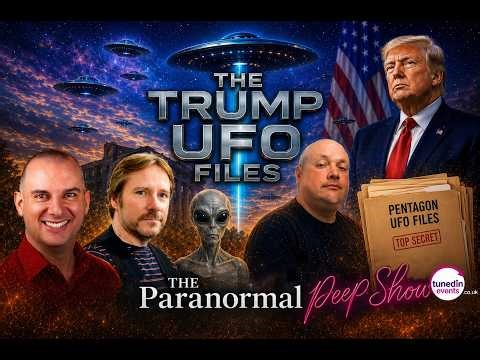 The Trump UFO Files discussed on The Paranormal Peep Show May 2026