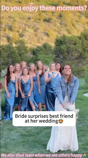 Bride surprise best friend at her wedding #wedding #funnywedding #brides #bouquet#foryou