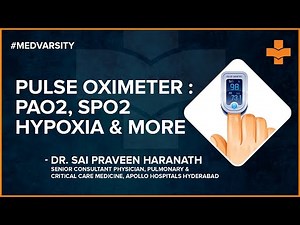 Concept on PaO2 SpO2 Hypoxia and Principles of Pulse Oximeter | Medvarsity