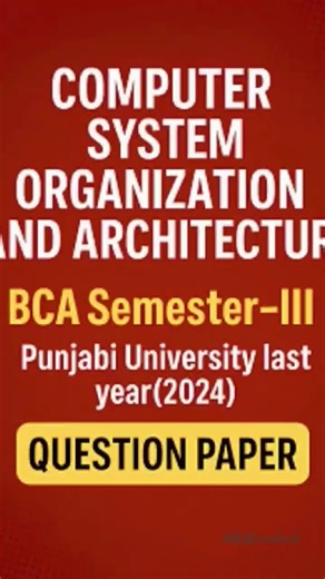 BCA Computer system organisation and architecture Question Paper | Punjabi University #bca #sem3