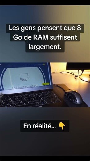 Les gens pensent que 8 Go de RAM suffisent largement.