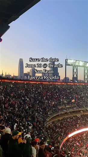 Fuerza Regida Concert at Oracle Park