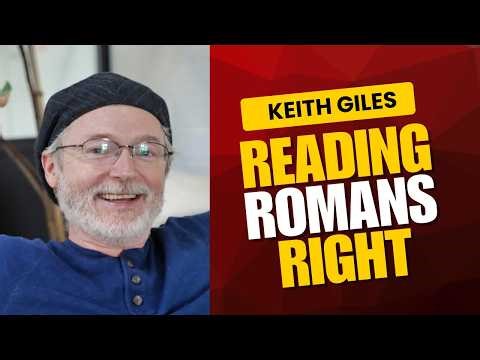 Keith Giles - Reading Romans Right | An Unfundamentalist View