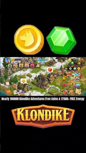 Nearly 100000 Klondike Adventures Free Coins & 17000+ FREE Energy