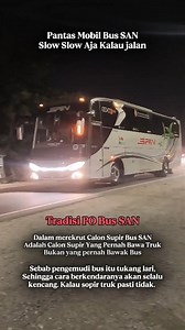 Tradisi Supir Bus SAN, adalah dari Supir Mobil Truk. #reels #bus #truk #driver #supirbus #fyp #viralreels | Jenvery Simanjuntak Tombuk