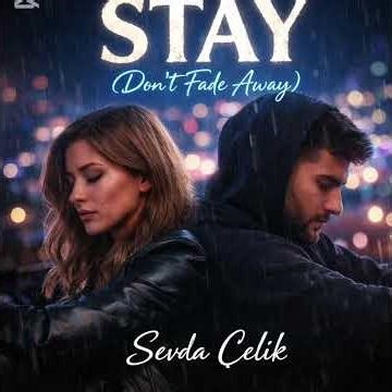 Sevda Çelik – STAY (Don’t Fade Away) | Emotional Rap Duet 2026 💔 #music #newmusic #love #song