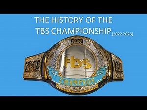 The History Of The TBS Championship