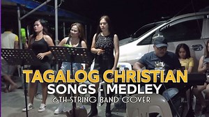 Tagalog Christian Songs Medley | 6th String Band Cover #6thstringband #6thstringbandcover | 6th String Band