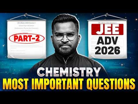 JEE Advanced Chemistry 2026 Important Questions Part 2🔥| Must Practice Before Exam ‼️| Telugu