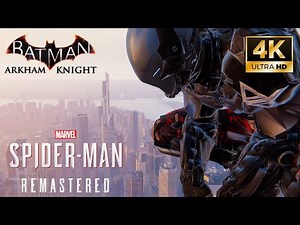 Batman Arkham Knight DC Avengers Marvel's Spider-Man Remastered MOD