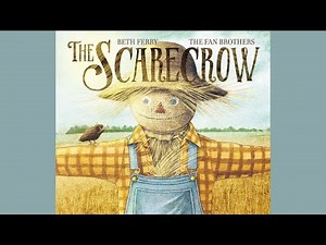 🍂Kid's Book Read Aloud: THE SCARECROW written by Beth Ferry, illustrated by The Fan Brothers