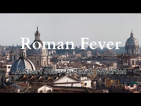 Roman Fever by Edith Wharton: English Audiobook Read Aloud with Text on Screen