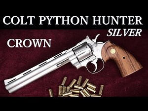パイソン ”ハンター” 8inch シルバー カート式ガスリボルバー / CROWN：再試射