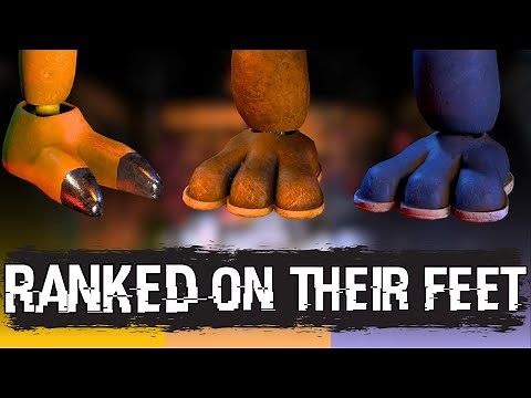 Ranking FNAF Characters Based On Their Feet