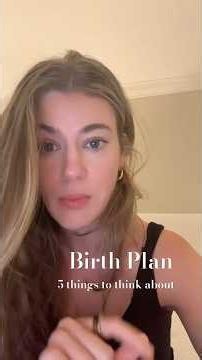 5 Things To Think About When Creating Your Birth Plan