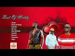 Best of Meddy 2026 🔥 Slowly, Queen Of Sheba, My Vow, Blessed, Downtown Greatest Hits Playlist