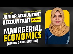 JUNIOR ACCOUNTANT Kerala PSC |Managerial Economics |Theory of Production